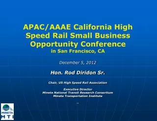 APAC/AAAE California High Speed Rail Small Business Opportunity Conference in San Francisco, CA