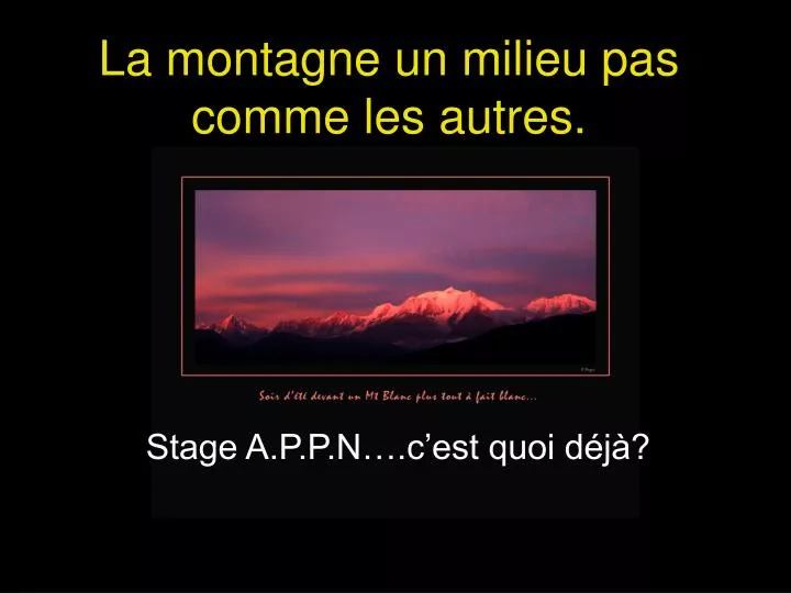 la montagne un milieu pas comme les autres