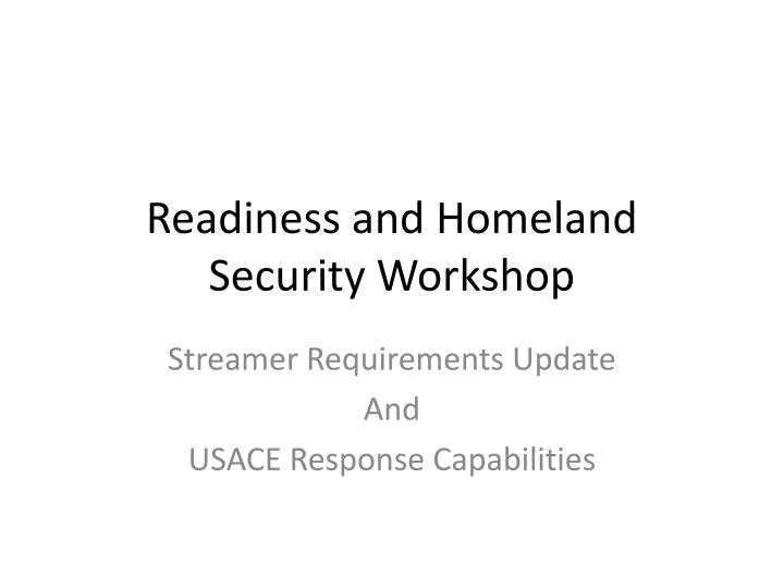 readiness and homeland security workshop