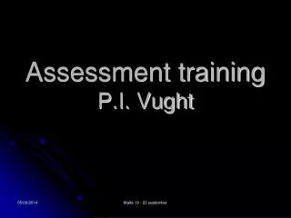 Assessment training P.I. Vught