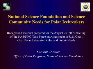 National Science Foundation and Science Community Needs for Polar Icebreakers