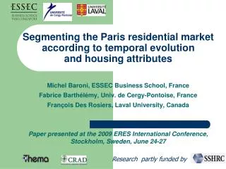 Segmenting the Paris residential market according to temporal evolution and housing attributes