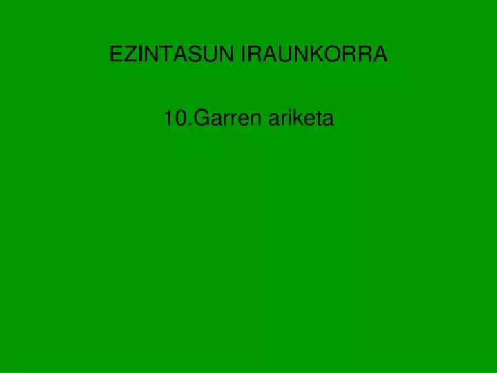 ezintasun iraunkorra 10 garren ariketa