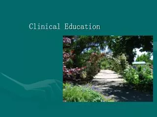 Clinical Education