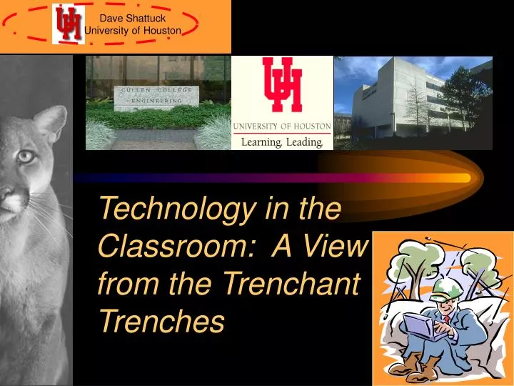 technology in the classroom a view from the trenchant trenches