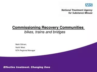 Commissioning Recovery Communities bikes, trains and bridges