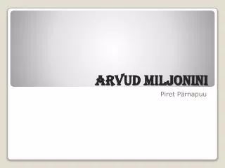 arvud miljonini
