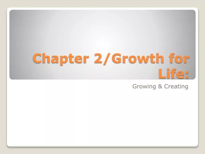 chapter 2 growth for life