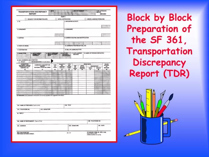 block by block preparation of the sf 361 transportation discrepancy report tdr
