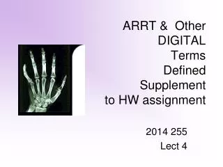 ARRT &amp; Other DIGITAL Terms Defined Supplement to HW assignment