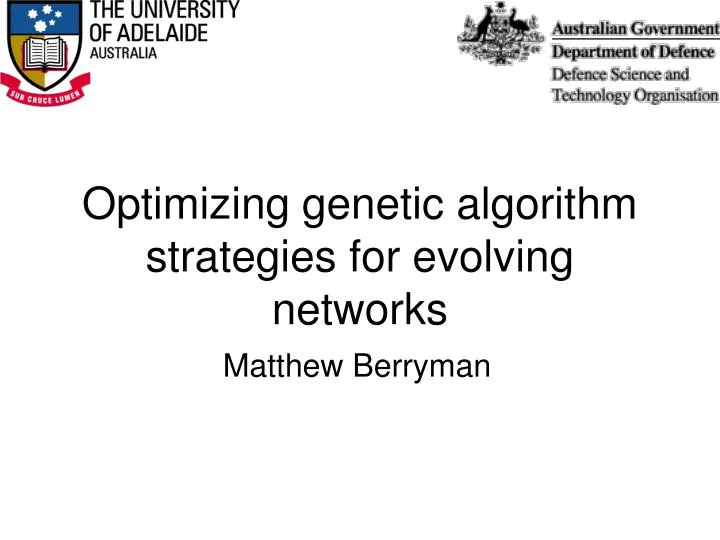 optimizing genetic algorithm strategies for evolving networks