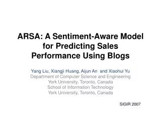 ARSA: A Sentiment-Aware Model for Predicting Sales Performance Using Blogs