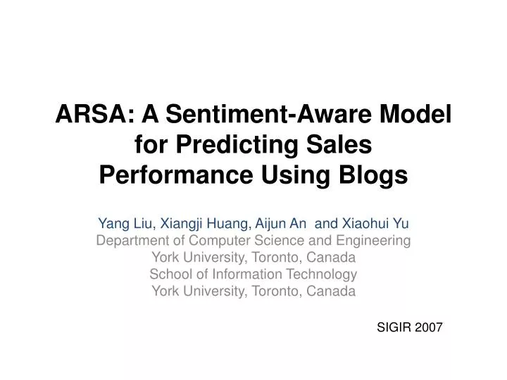arsa a sentiment aware model for predicting sales performance using blogs