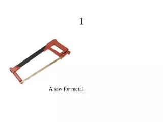 A saw for metal