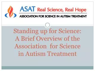 Standing up for Science: A Brief Overview of the Association for Science in Autism Treatment