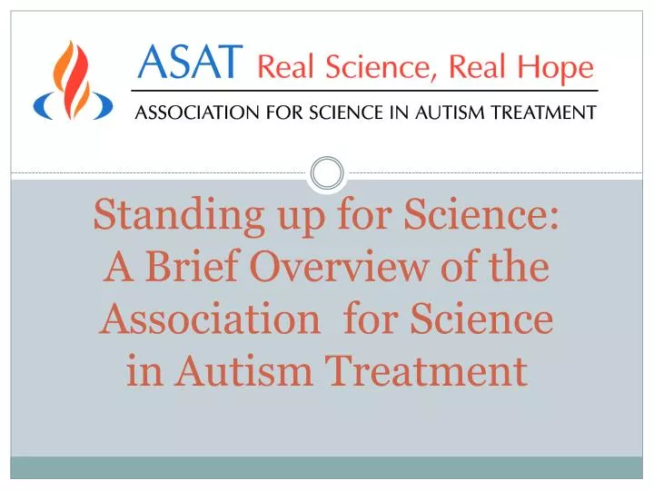 standing up for science a brief overview of the association for science in autism treatment