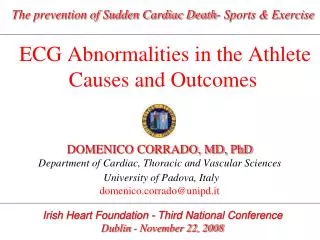 DOMENICO CORRADO, MD, PhD Department of Cardiac, Thoracic and Vascular Sciences