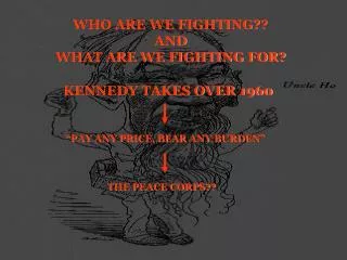 WHO ARE WE FIGHTING?? AND WHAT ARE WE FIGHTING FOR?