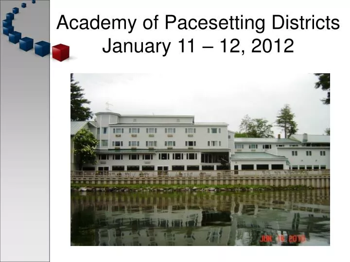 academy of pacesetting districts january 11 12 2012