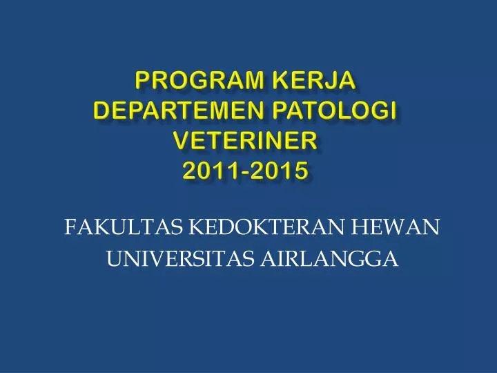 program kerja departemen patologi veteriner 2011 2015