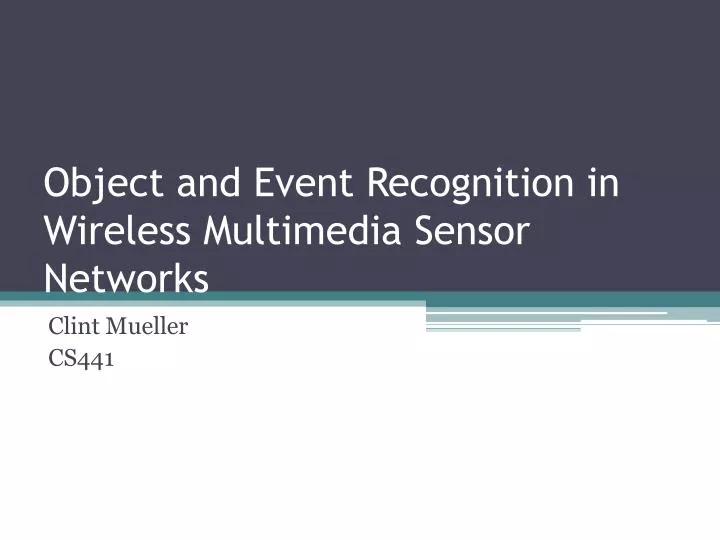 object and event recognition in wireless multimedia sensor networks