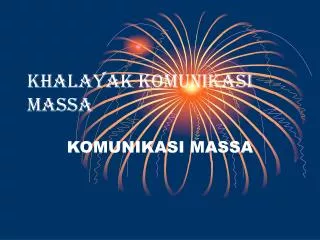 khalayak komunikasi massa