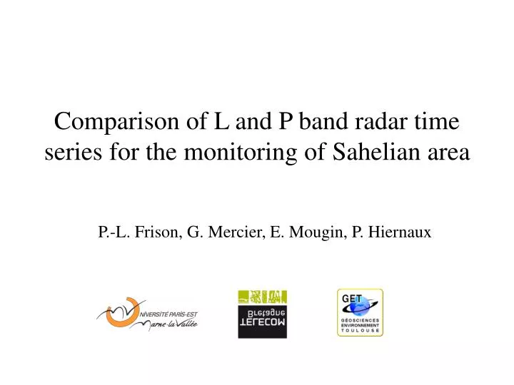 comparison of l and p band radar time series for the monitoring of sahelian area