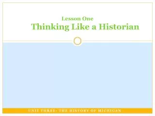 Lesson One Thinking Like a Historian