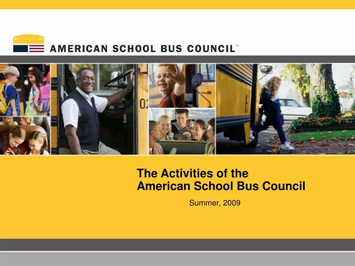 the activities of the american school bus council