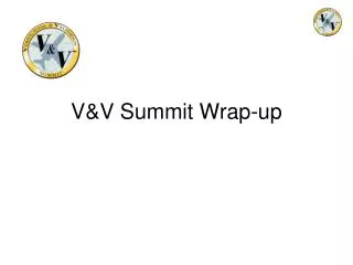 V&amp;V Summit Wrap-up
