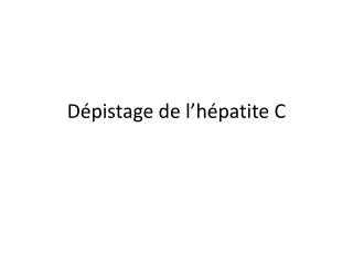 d pistage de l h patite c