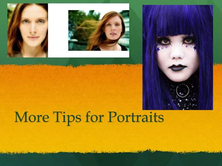 more tips for portraits