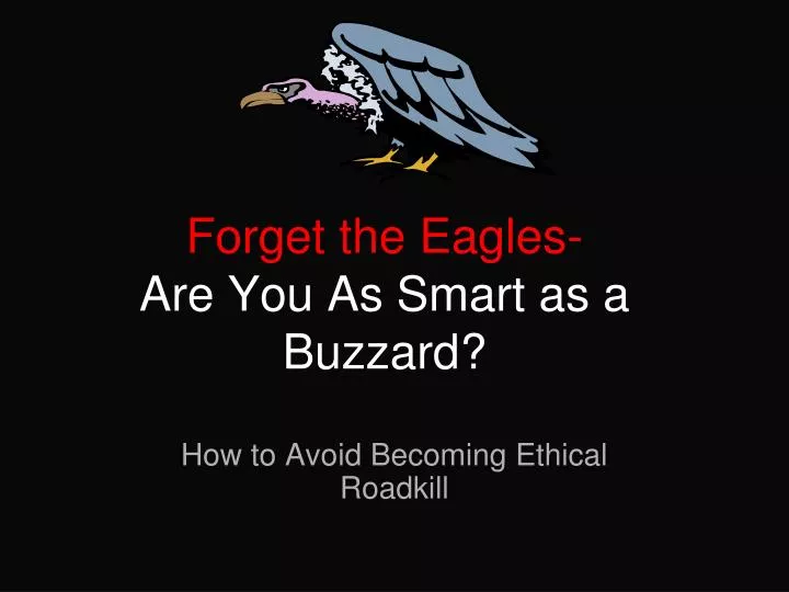 forget the eagles are you as smart as a buzzard