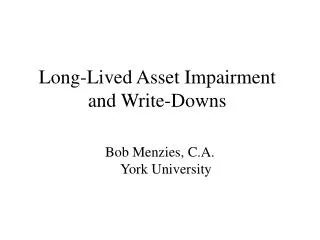 Long-Lived Asset Impairment and Write-Downs