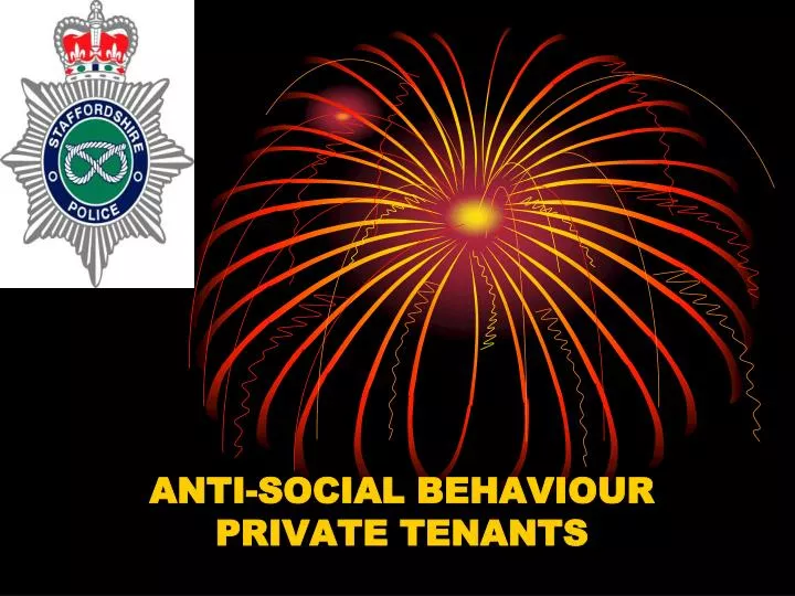 anti social behaviour private tenants