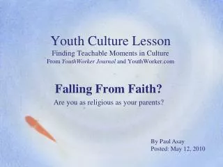 Falling From Faith? Are you as religious as your parents?