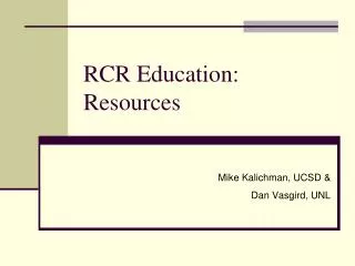 RCR Education: Resources