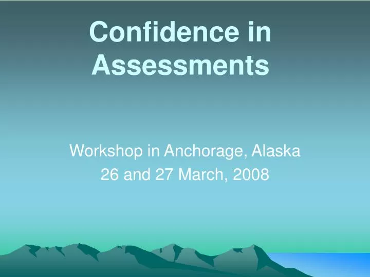 confidence in assessments
