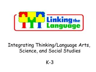 Integrating Thinking/Language Arts, Science, and Social Studies K-3