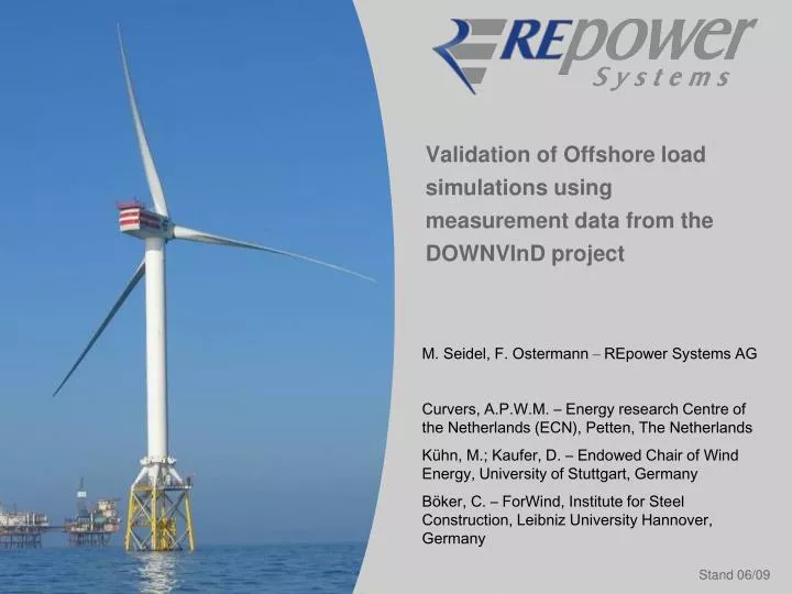 validation of offshore load simulations using measurement data from the downvind project