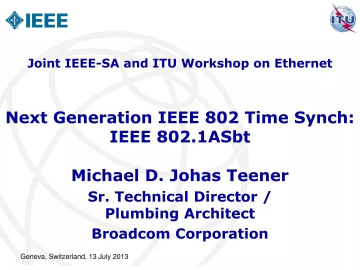next generation ieee 802 time synch ieee 802 1asbt