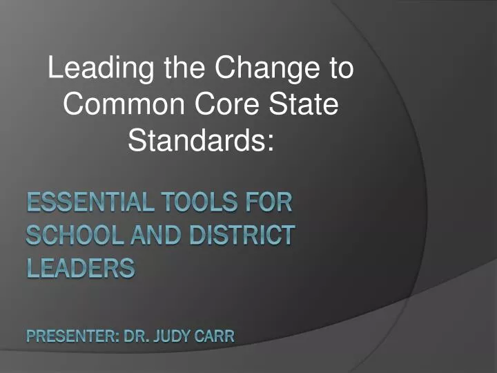 leading the change to common core state standards