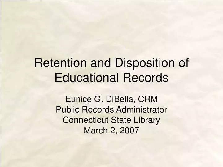 retention and disposition of educational records