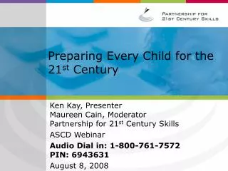 Preparing Every Child for the 21 st Century
