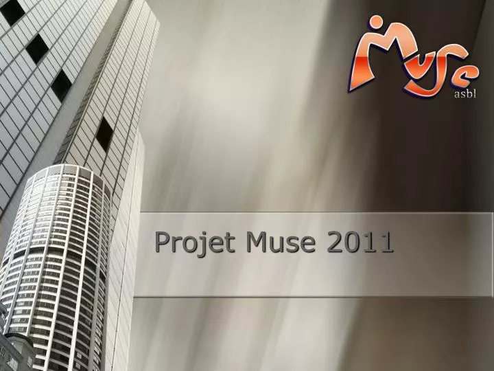 projet muse 2011