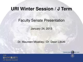 URI Winter Session / J Term Faculty Senate Presentation January 24, 2013