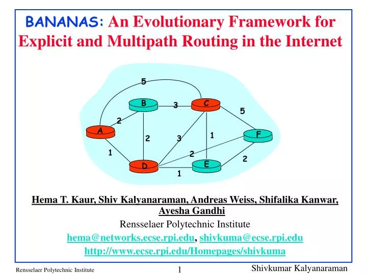 bananas an evolutionary framework for explicit and multipath routing in the internet
