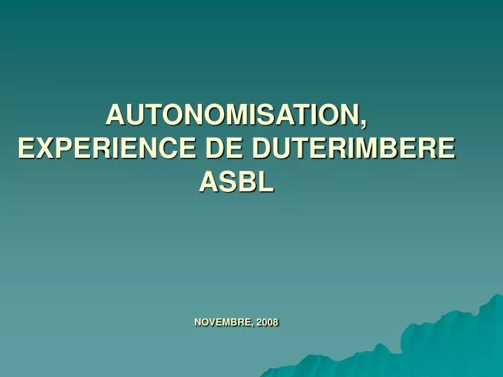 autonomisation experience de duterimbere asbl novembre 2008