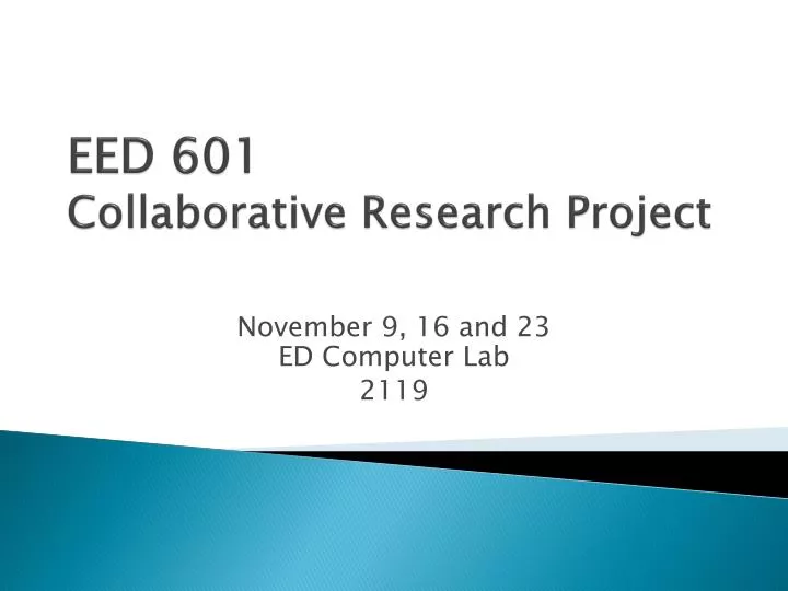 eed 601 collaborative research project