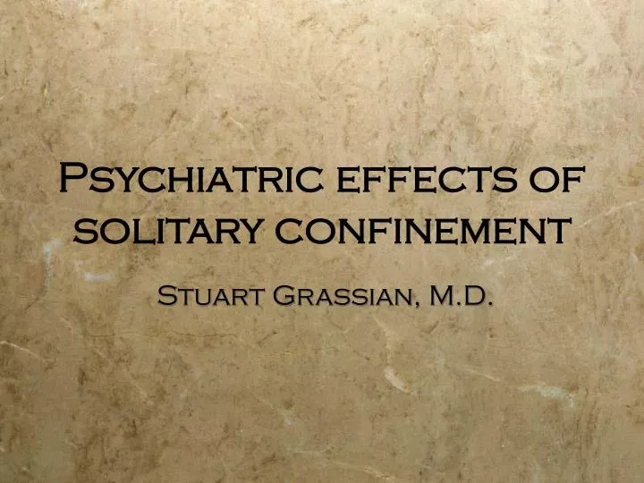 psychiatric effects of solitary confinement